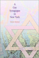 The Gay Synagogue in New York by Moshe Shokeid