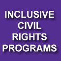 Inclusive Civil Rights Program